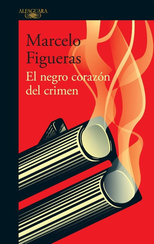 El Negro Corazon Del Crimen - Marcelo Figueras