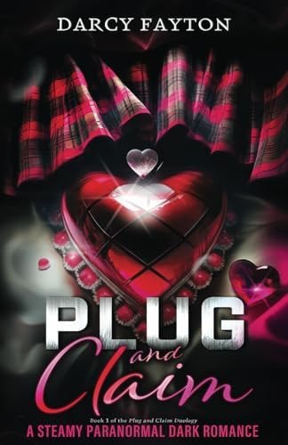 Libro: Plug And Claim: An Addictive Enemies-to-lovers Steamy