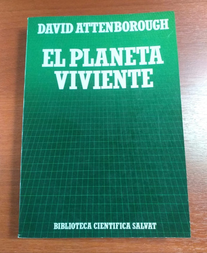 El Planeta Viviente David Attenborough Bib Cientifica Salvat