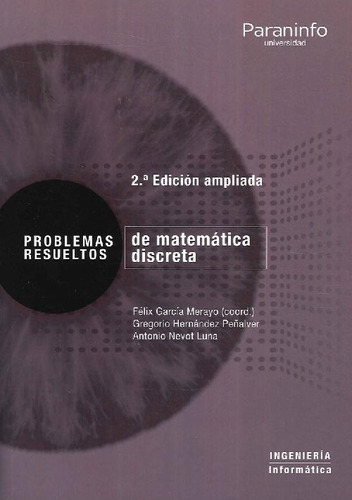 Libro Problemas Resueltos De Matemática Discreta De Félix Ga