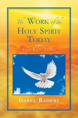 Libro The Work Of The Holy Spirit Today - Isabel Radebe