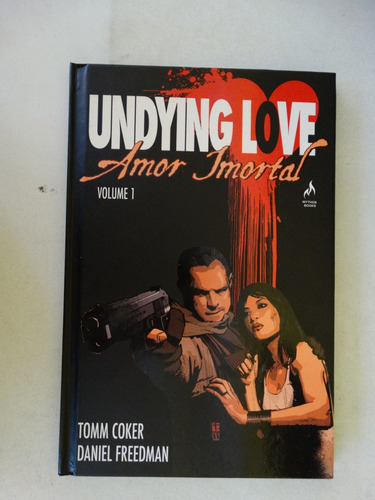 Undying Love: Amor Imortal Nº 1 Mythos 2012 Capa Dura