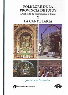 Folklore De La Provincia De Jujuy Y Candelaria