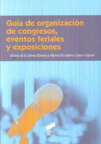 Libro Guía De Organización De Congresos, Eventos Feriales Y