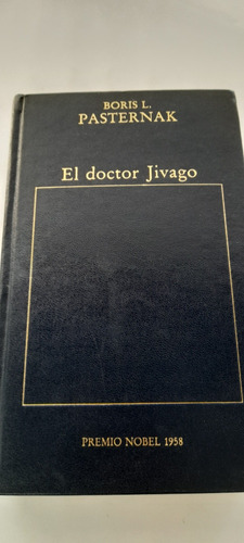 El Doctor Zhivago De Boris Pasternak - Hyspamerica (usado)