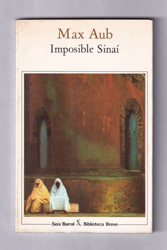 Max Aub Imposible Sinaí Libro Usado Seix Barral 1982 