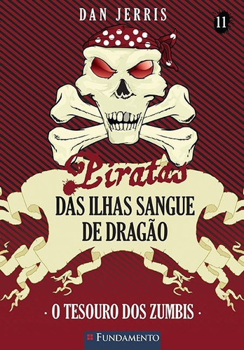 Livro Piratas Das Ilhas Sangue De Dragao 11 - O Tesouro Dos 