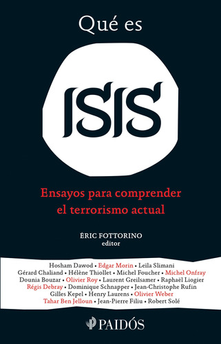 ¿Qué es ISIS?, de Fottorino, Éric. Serie Fuera de colección Editorial Paidos México, tapa blanda en español, 2016