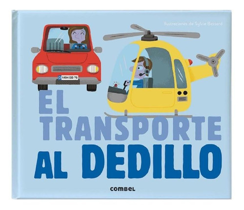 El Transporte Al Dedillo