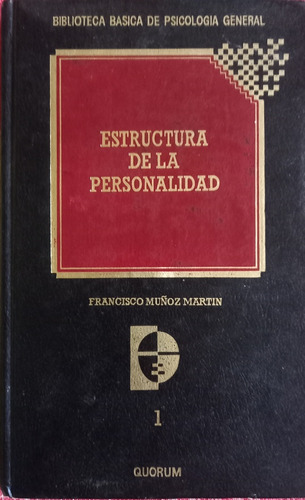Estructura De La Personalidad - Francisco Muñoz Martin