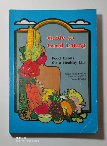  Guia Del Buen Comer - Guide To Good Eating .. 