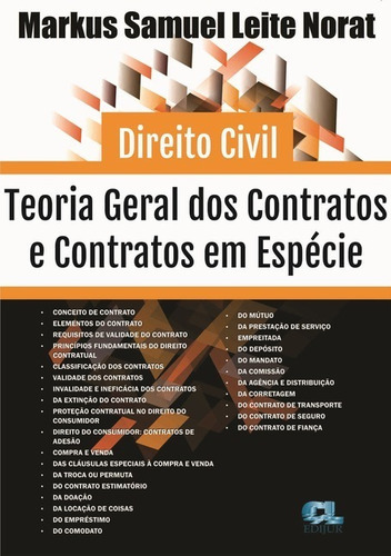 Direito Civil: Teoria Geral Dos Contratos E Contratos Em Espécie, De Markus Norat. Série Não Aplicável, Vol. 1. Editora Clube De Autores, Capa Mole, Edição 1 Em Português, 2017