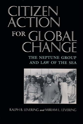 Libro: Citizen Action For Global Change: The Neptune Group