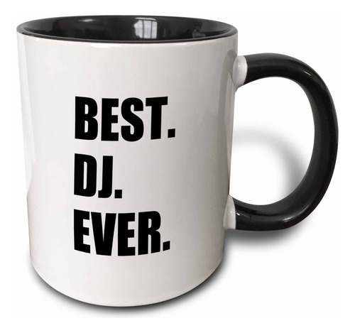 Best Dj Ever-fun Job Pride Gifts For Music Deejay-black Taza