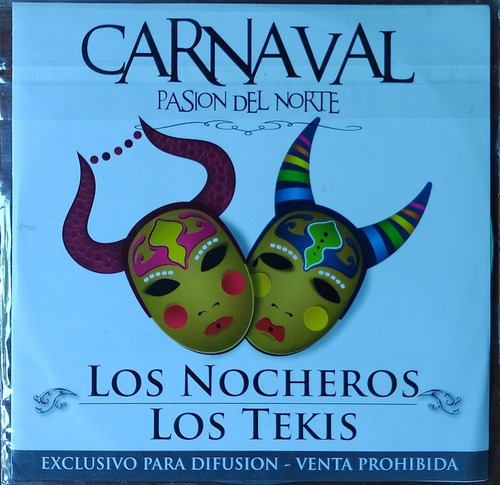Los Nocheros Y Los Tekis Carnaval Pasión Del Norte Difusi 