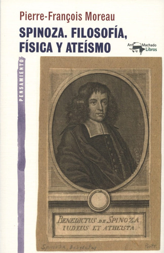 Spinoza Filosofia Fisica Y Ateismo - Moreau Pierre (libro)