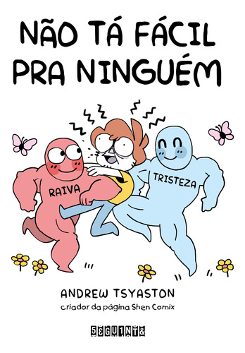 Não tá fácil pra ninguém, de Tsyaston, Andrew. Editora Schwarcz SA, capa mole em português, 2019