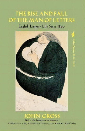 The Rise And Fall Of The Man Of Letters, De John Gross. Editorial Ivan R Dee Inc, Tapa Blanda En Inglés