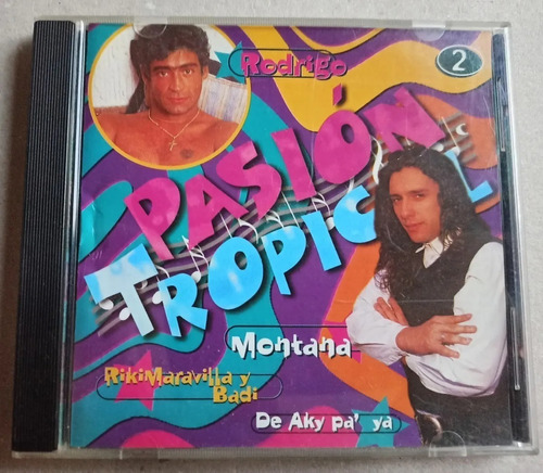 Pasion Tropical 2 Montana Comanche Daniel Lezica Poca Plata