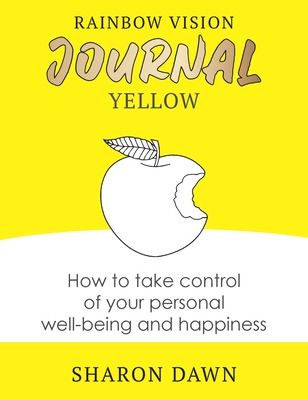 Libro Rainbow Vision Journal Yellow: How To Take Control ...