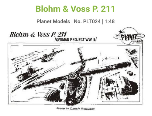 Avião Blohm & Voss P.211 - Resina - 1:48 Planet Models (024)
