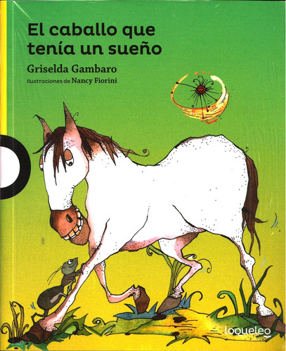 El Caballo Que Tenia Un Sueño - Griselda Gambaro