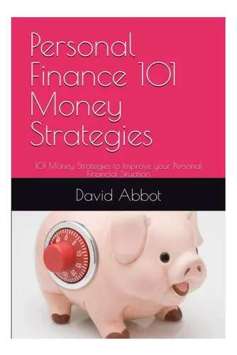 Libro: Finanzas Personales 101 Estrategias Monetarias: 101