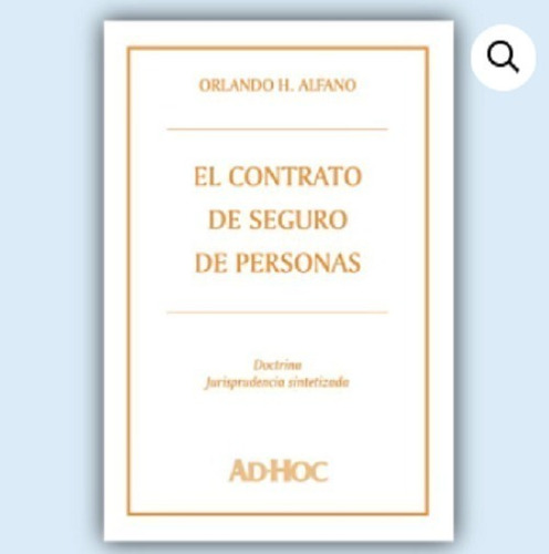 El Contrato De Seguro De Personas - Alfano, Orlando H.