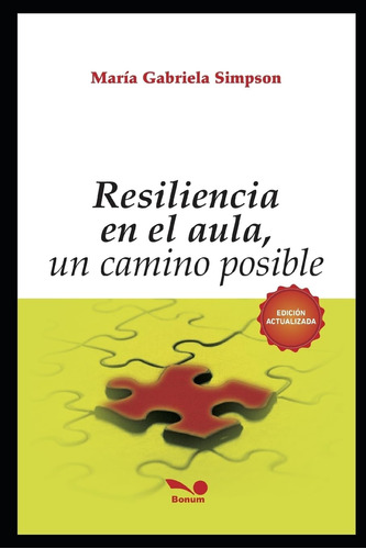 Libro: Resilencia En El Aula: Un Camino Posible (spanish Edi