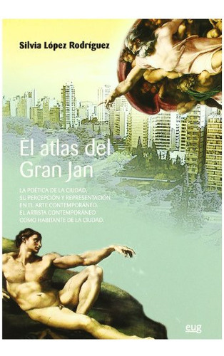 Libro El Atlas Del Gran Jan La Poetica De La Ciu De Lopez Ro