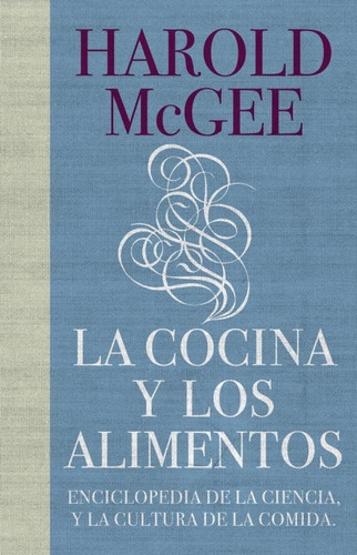 Libro: La Cocina Y Los Alimentos  Mcgee Harold Debate (*)