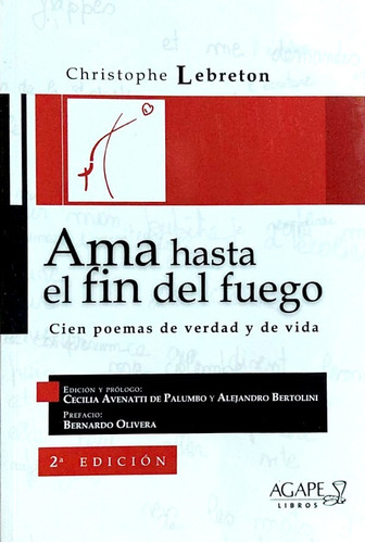 Ama Hasta El Fin Del Fuego - Christophe Lebreton - Agx