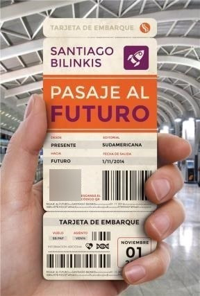 Libro Pasaje Al Futuro De Santiago Bilinkis