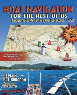 Libro Boat Navigation For The Rest Of Us: Finding Your Wa...