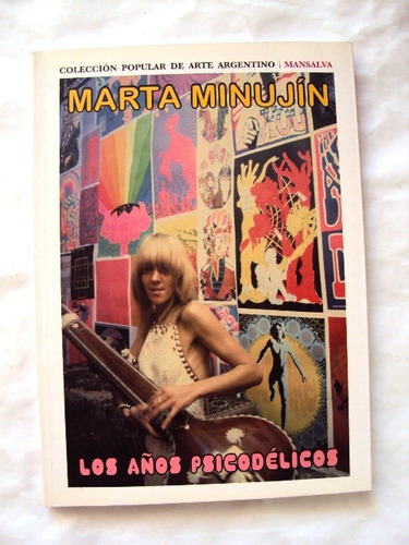 Marta Minujín, Los Años Psicodélicos - L44