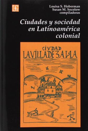 Libro: Ciudades Y Sociedad En Latinoamérica Colonial (spanis