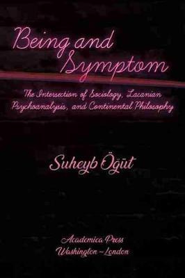 Libro Being And Symptom : The Intersection Of Sociology, ...