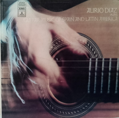 Alirio Díaz - Guitar Music Of Spain And Latin America. Lp