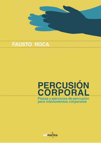 Percusión Corporal - Fausto Roca Vidal