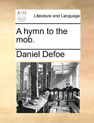 Libro A Hymn To The Mob. - Defoe, Daniel