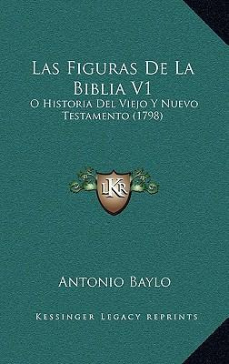 Libro Las Figuras De La Biblia V1 : O Historia Del Viejo ...