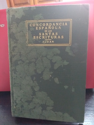 Concordancia Española De Las Santas Escrituras Sloan