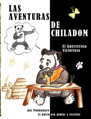 Libro Las Aventuras De Chiladom - Pandanaro