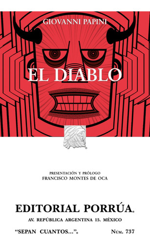 El Diablo, De Papini, Giovanni., Vol. Sepan Cuantos 737. Editorial Porrúa México, Tapa Blanda, Edición 3a Edic. 3a Reimp. En Español, 2023