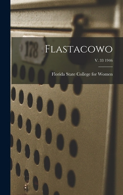 Libro Flastacowo; V. 33 1946 - Florida State College For ...