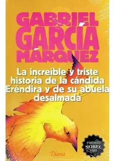 La Increíble Y Triste Historia De La Cándida Heréndira