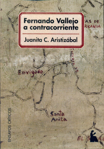 Fernando Vallejo A Contracorriente - Juanita Aristizabal