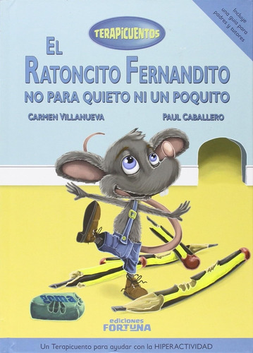El Ratoncito Femandito No Para Quieto Ni Un Poquito (2ª Edic