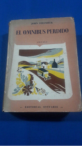 El Omnibus Perdido. John Steinbeck. Editorial Estuario