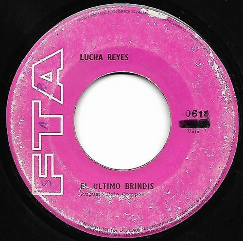 Lp 45 Lucha Reyes- El Ultimo Brindis; Yo Tengo Una Pena 1971